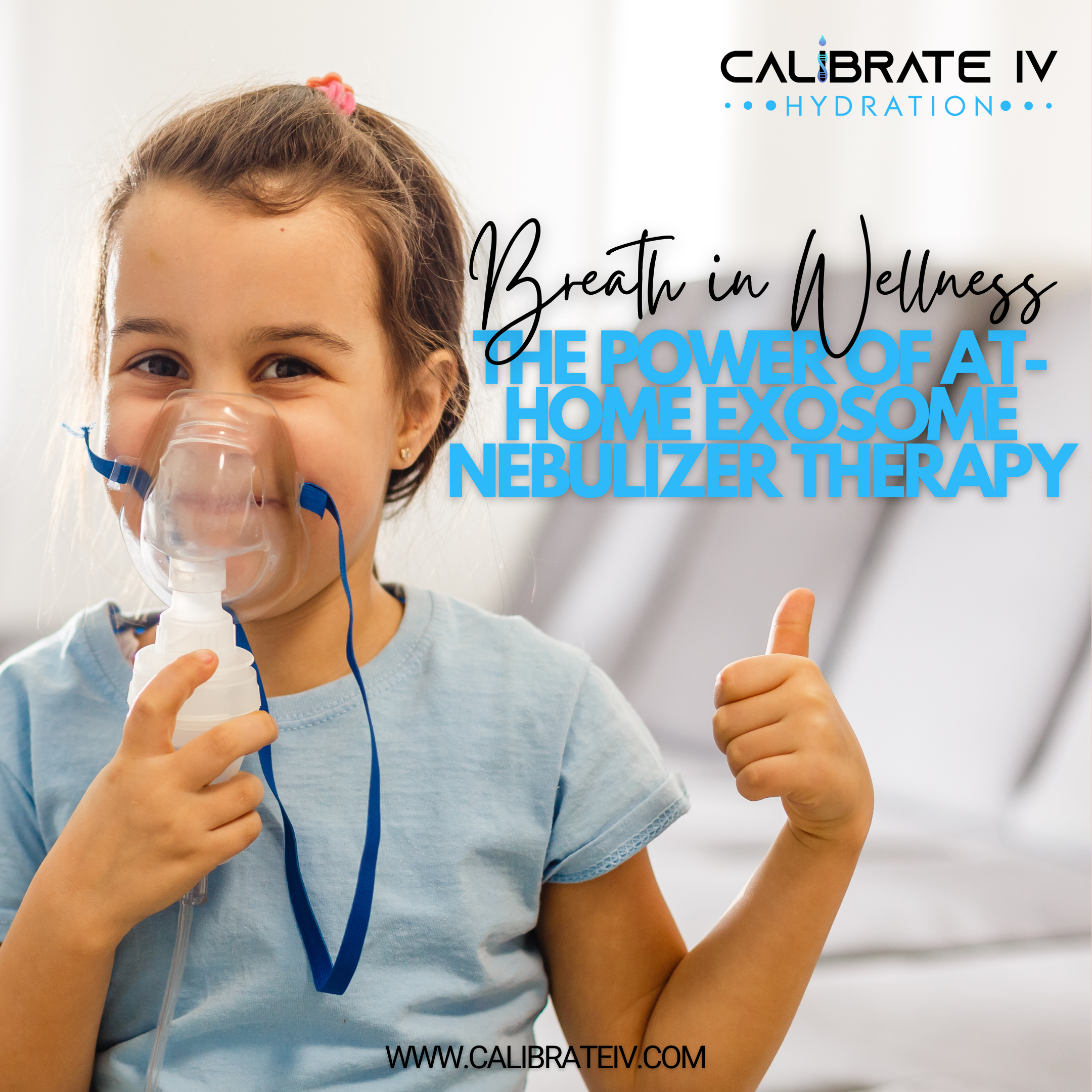 Breathe in Wellness: The Power of At-Home Exosome Nebulizer Therapy Calibrate IV Breathe in Wellness: The Power of At-Home Exosome Nebulizer Therapy Calibrate IV