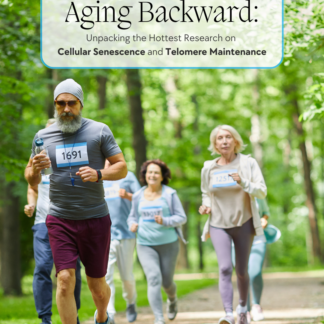 Aging Backward: Unpacking the Hottest Research on Cellular Senescence and Telomere Maintenance
