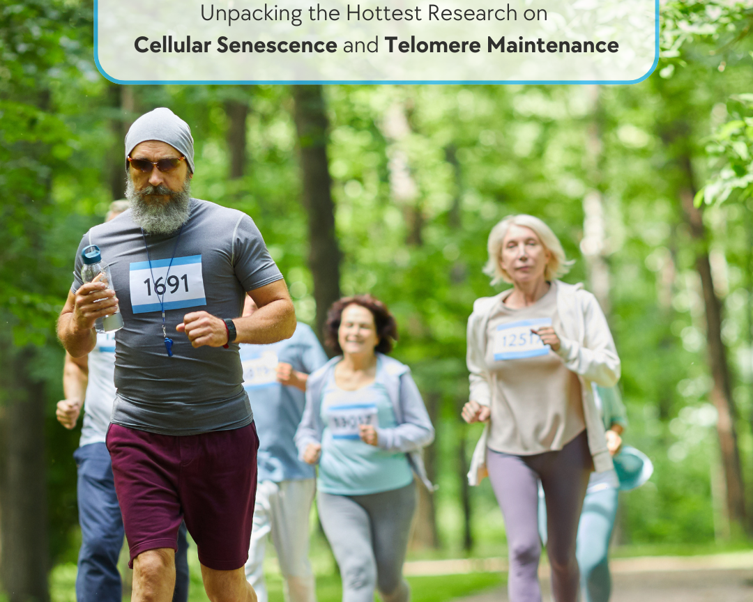 Aging Backward: Unpacking the Hottest Research on Cellular Senescence and Telomere Maintenance