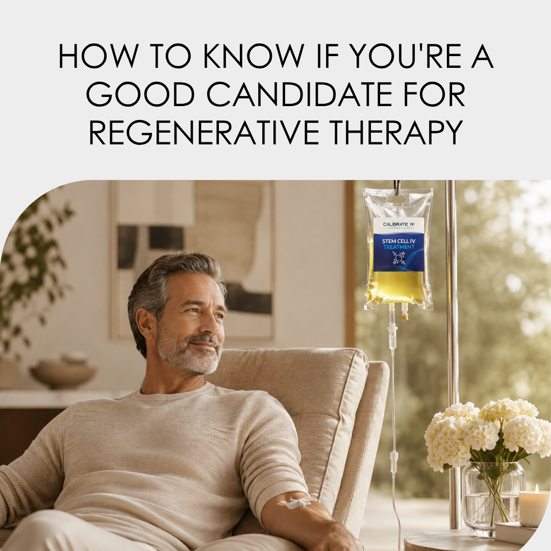 How to Know If You're a Good Candidate for Regenerative Therapy