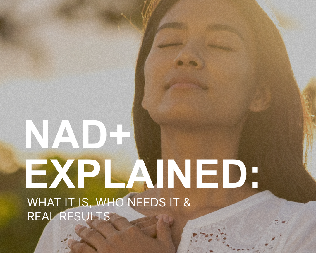 NAD+ Explained: What It Is, Who Needs It &amp; Real Results