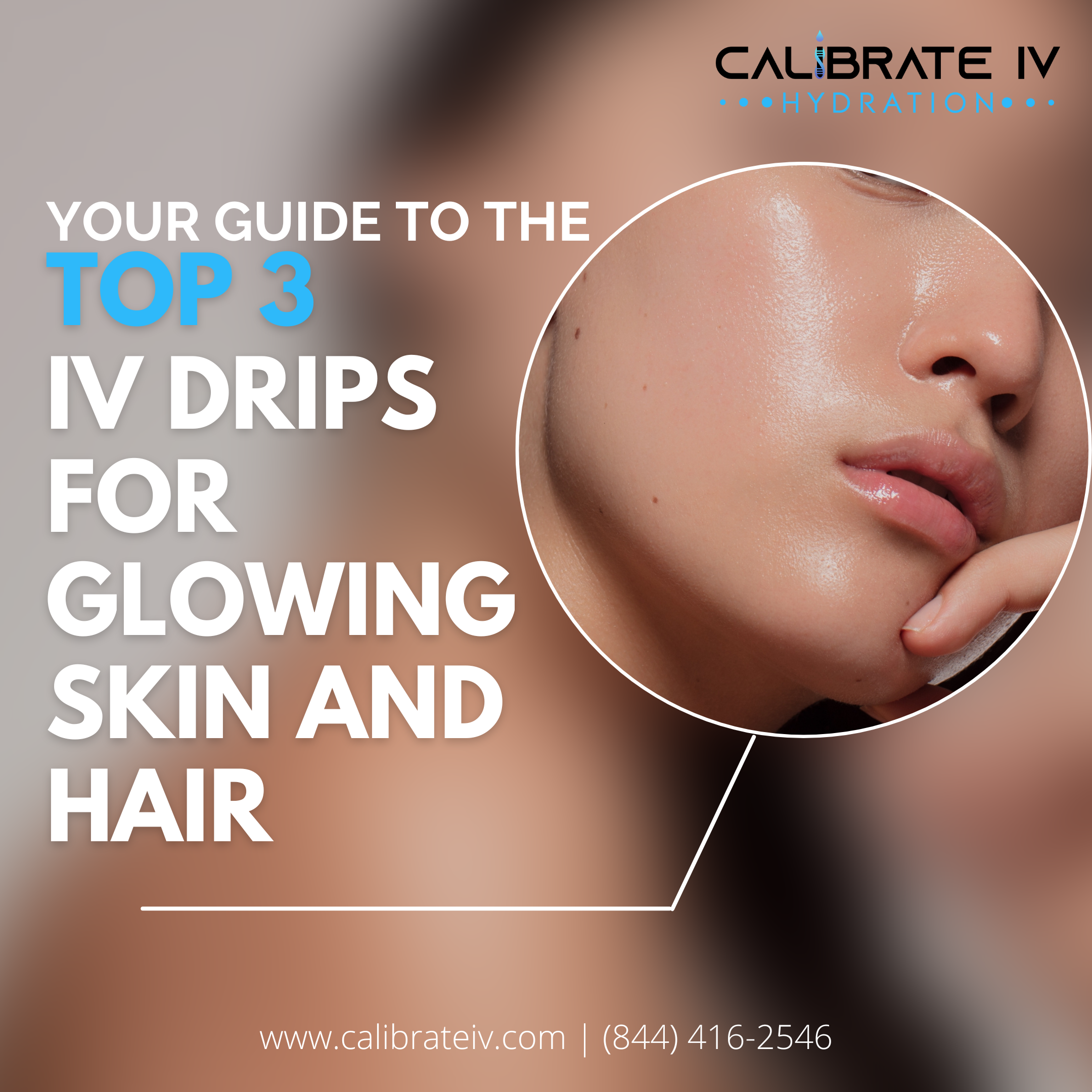 Your Guide to the Top 3 IV Drips for Glowing Skin and Hair