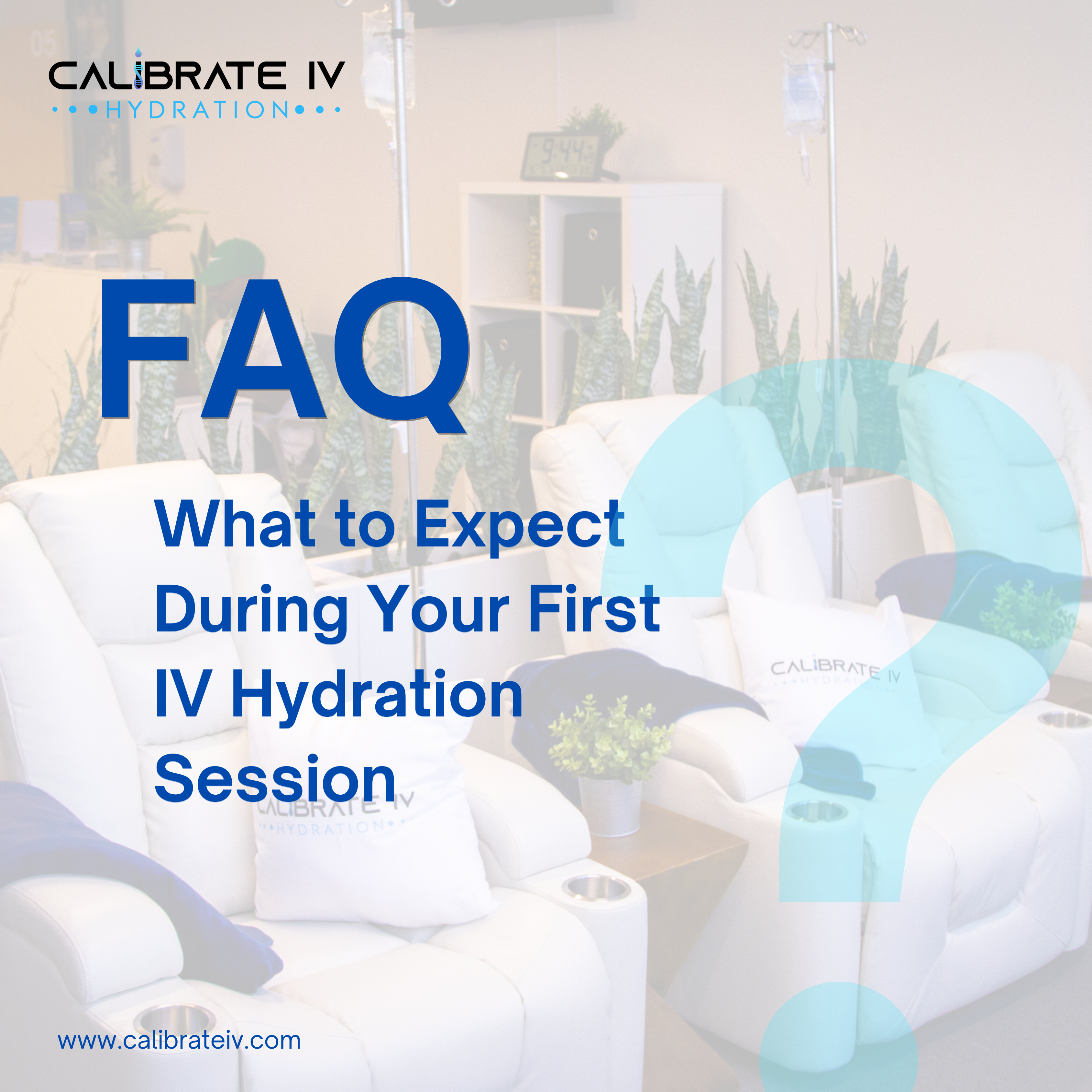 What to Expect During Your First IV Hydration Session