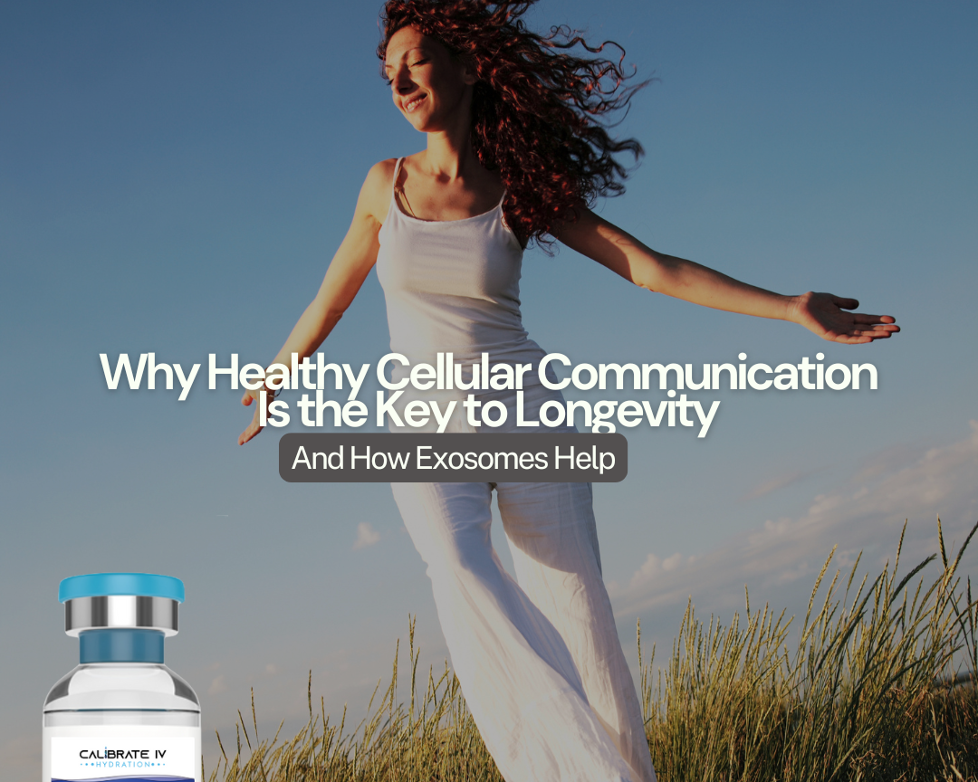 Why Healthy Cellular Communication Is the Key to Longevity — And How Exosomes Help