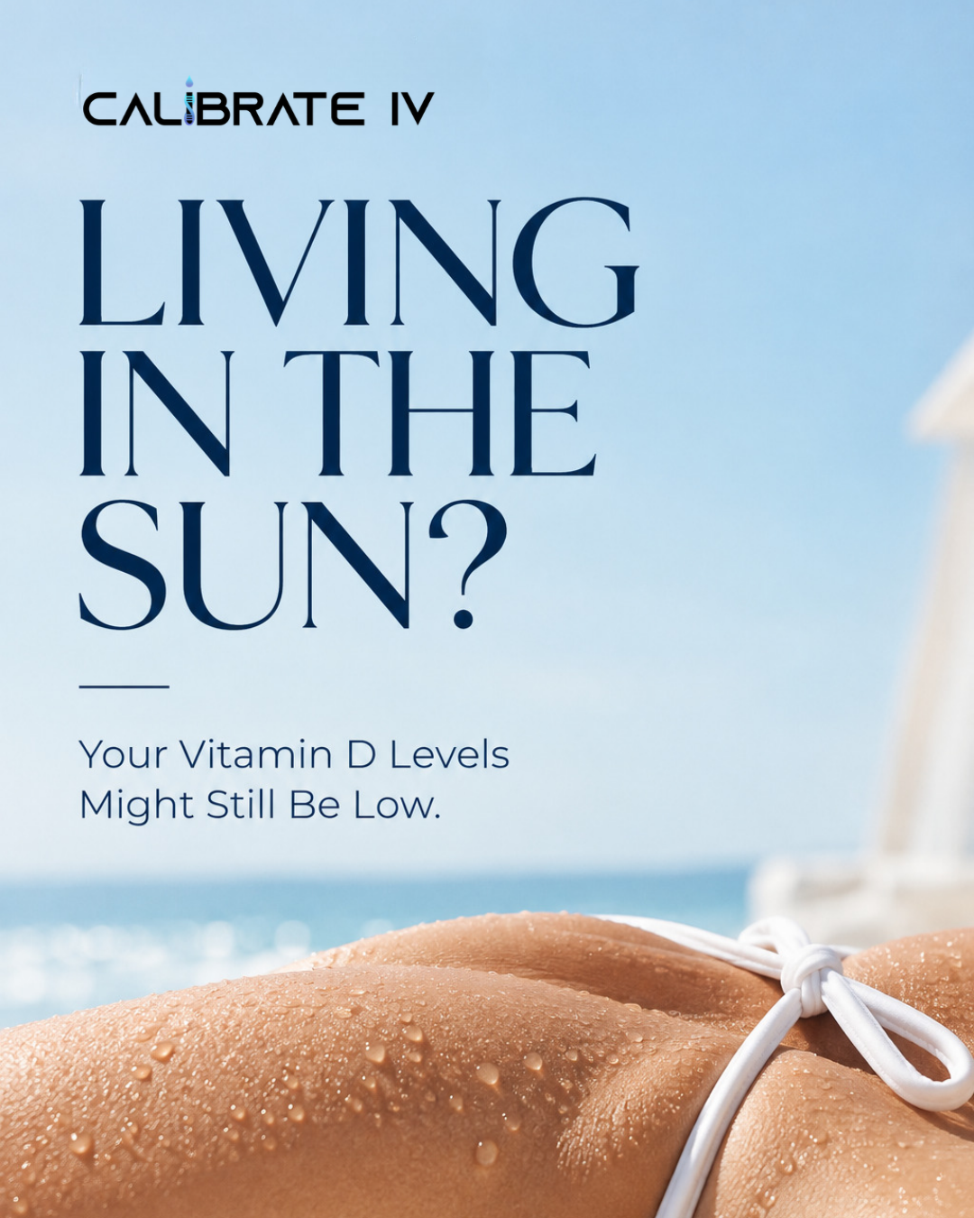Living in the Sun? Your Vitamin D Levels Might Still Be Low